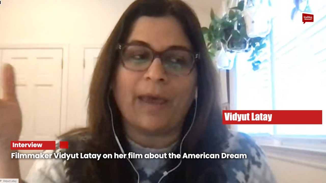 Filmmaker Vidyut Latay on her film about the American Dream